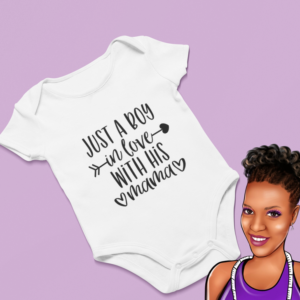 Just a Boy in Love with His Mama | Custom Baby Onesie | Choose your wording color