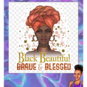 Black, Beautiful, Brave & Blessed | Bleached shirt | Choose your own tee color