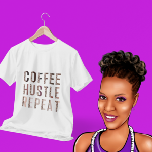 Coffee-Hustle-Repeat | Bleached shirt | Choose your own tee color
