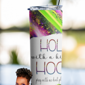 Holy With A Hint Of Hood | Personalized | Custom 20 oz. Tumbler