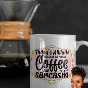 Today's Attitude is Brought to You By... | Personalized | Custom 15 oz. Ceramic Mug