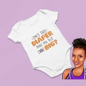 Does this diamper... | Custom Baby Onesie | Choose your wording color
