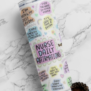 Nurse | Daily Affirmations ~ Personalized | Custom 20 oz. Tumbler